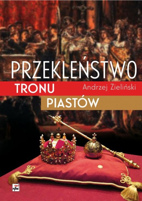 Przekleństwo tronu piastów wyd. 2