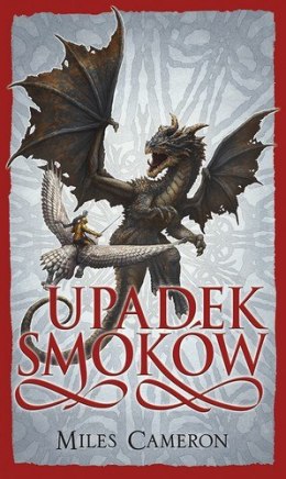 Upadek smoków. Syn zdrajcy. Tom 5