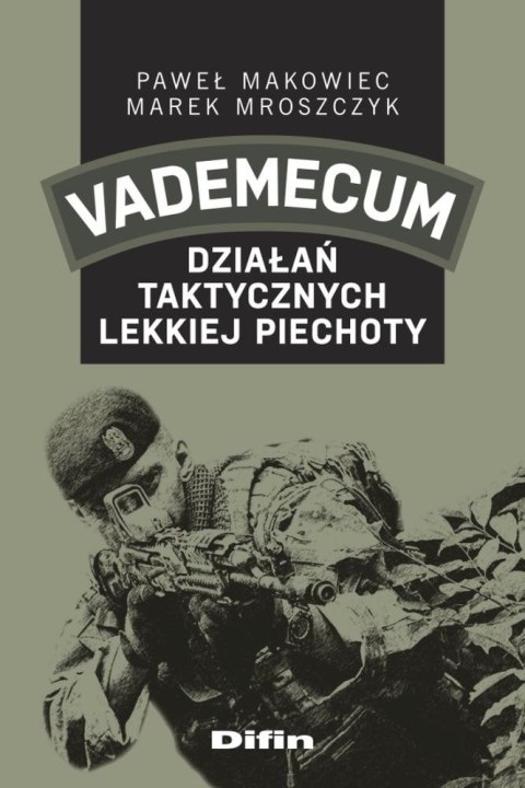 Vademecum działań taktycznych lekkiej piechoty