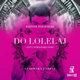 CD MP3 Do Lolelaj. Gejowska utopia