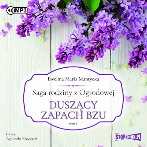 CD MP3 Duszący zapach bzu. Saga rodziny z Ogrodowej. Tom 2