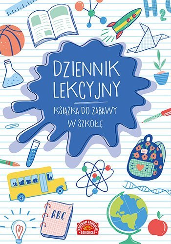 Dziennik lekcyjny. Książka do zabawy w szkołę