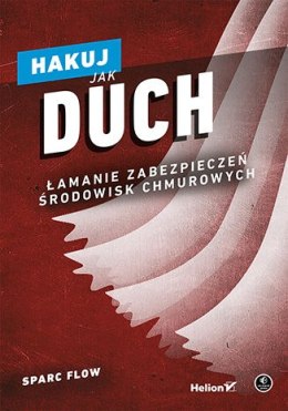 Hakuj jak duch. Łamanie zabezpieczeń środowisk chmurowych