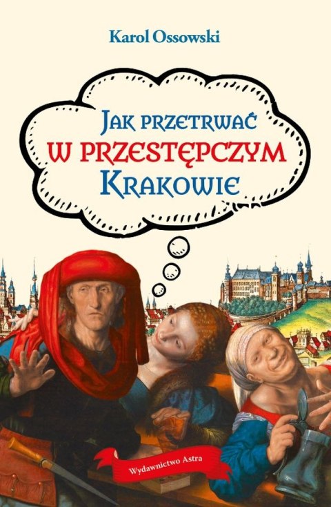 Jak przetrwać w przestępczym Krakowie wyd. 2