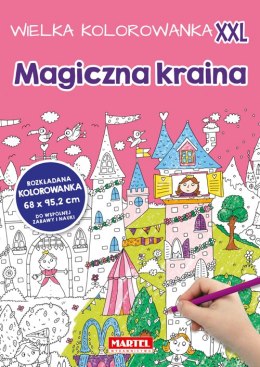 Magiczna kraina. Wielka kolorowanka XXL