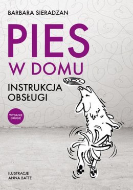 Pies w domu. instrukcja obsługi wyd. 2021