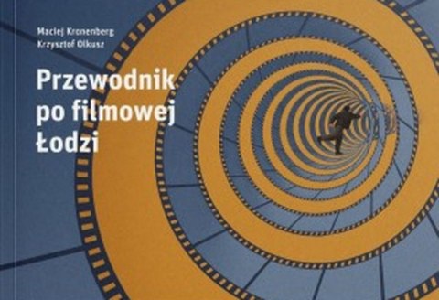 Przewodnik po filmowej Łodzi