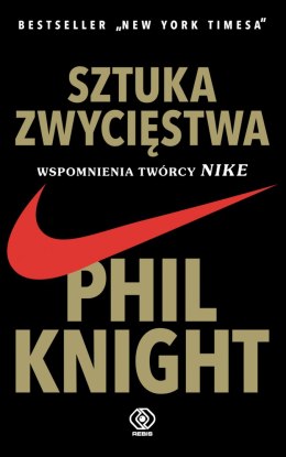 Sztuka zwycięstwa. Wspomnienia twórcy Nike wyd. 2020