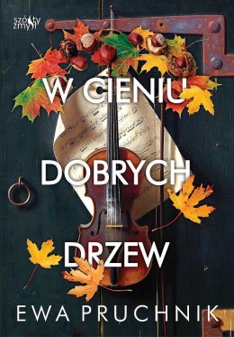 W cieniu dobrych drzew