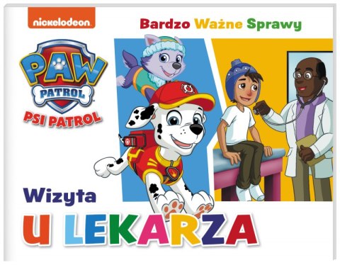 Wizyta u lekarza. Psi Patrol. Bardzo ważne sprawy