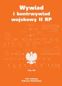 Wywiad i kontrwywiad wojskowy II RP. Tom 12