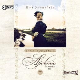 CD MP3 Apolonia. Bo trzeba żyć. Tom 1