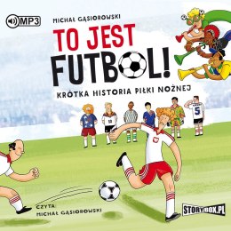 CD MP3 To jest futbol krótka historia piłki nożnej