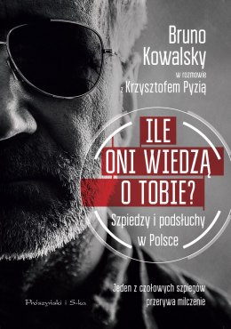 Ile oni wiedzą o tobie szpiedzy i podsłuchy w Polsce