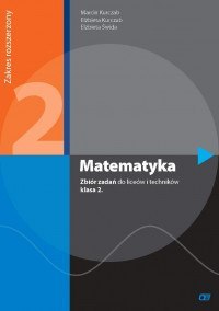 Matematyka zbiór zadań dla klasy 2 liceum i technikum zakres rozszerzony mrz2