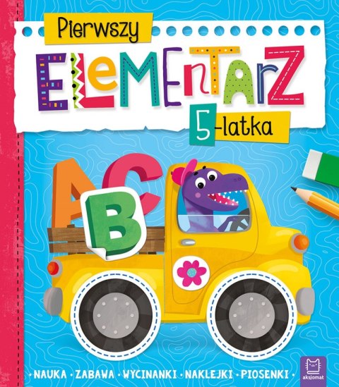 Pierwszy elementarz 5-latka. Nauka, zabawa, wycinanki, naklejki, piosenki