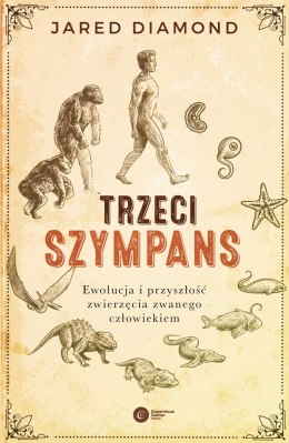 Trzeci szympans ewolucja i przyszłość zwierzęcia zwanego człowiekiem