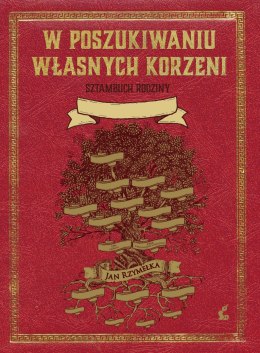 W poszukiwaniu własnych korzeni. Sztambuch rodziny wyd. 2