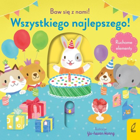 Wszystkiego najlepszego! Baw się z nami!