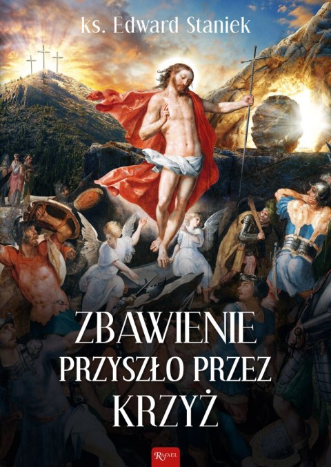 Zbawienie przyszło przez krzyż