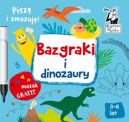 Bazgraki i dinozaury. Kapitan Nauka. Bazgraki wyd. 2