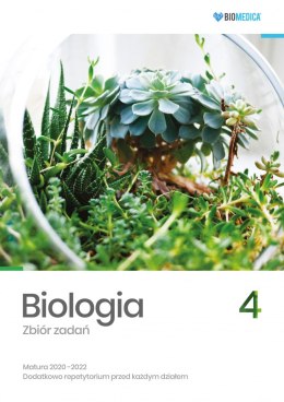 Biologia Zbiór zadań Tom 4 Matura 2020-2022