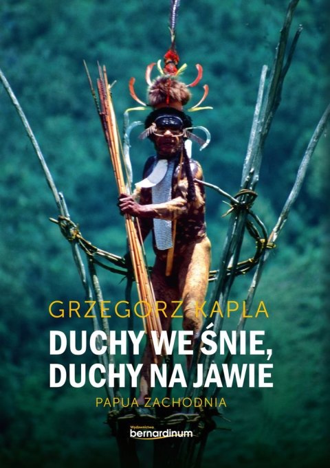 Duchy we śnie duchy na jawie papua zachodnia