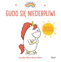 Gucio się niecierpliwi. Uczucia Gucia