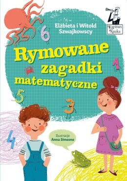 Rymowane zagadki matematyczne. Kapitan Nauka wyd. 2