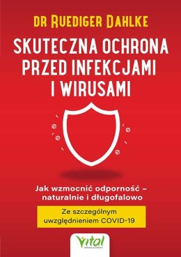 Skuteczna ochrona przed infekcjami i wirusami. Jak wzmocnić odporność - naturalnie i długofalowo