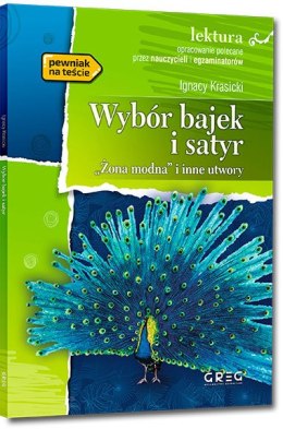 Wybór bajek i satyr. Żona modna i inne utwory. Lektura z opracowaniem