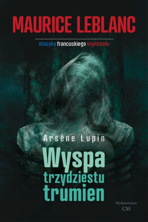 Wyspa trzydziestu trumien Arsene Lupin wyd. 2