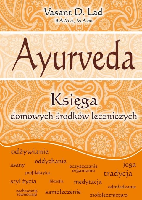 AYURVEDA. Księga domowych środków leczniczych wyd. 2