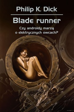 Blade runner. Czy androidy marzą o elektrycznych owcach? wyd. 3