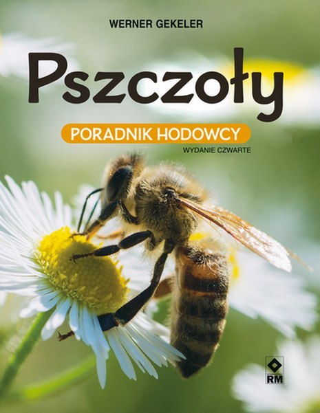 Pszczoły. Poradnik hodowcy wyd. 2021