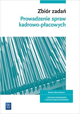 Zbiór zadań do nauki zawodu technik ekonomista i technik rachunkowości. Kwalifikacja EKA.05. Szkoły ponadgimnazjalne i ponadpods