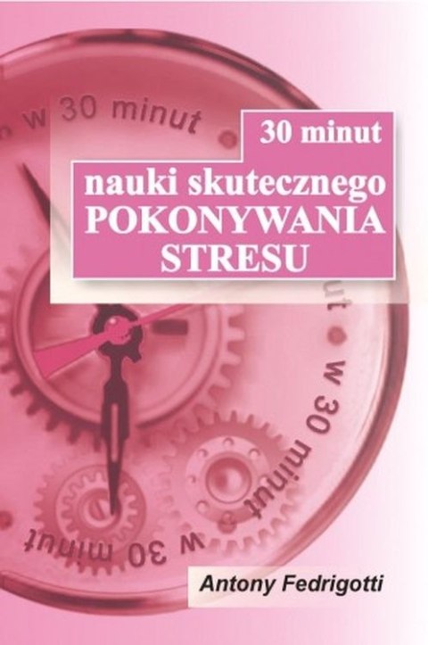 30 minut nauki skutecznego pokonywania stresu