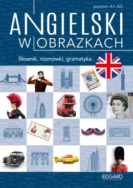 Angielski w obrazkach. Słówka, rozmówki, gramatyka. Poziom A1-A2 wyd. 2