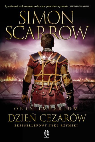 Dzień cezarów. Orły imperium. Tom 16