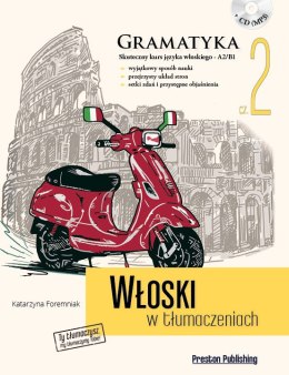 Włoski w tłumaczeniach. Gramatyka 2. Poziom A2-B1 + CD