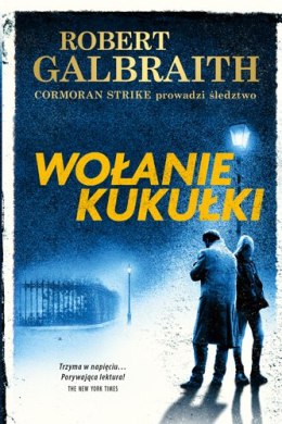 Wołanie kukułki. Cormoran Strike prowadzi śledztwo. Tom 1 wyd. 3