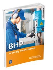 BHP w branży mechanicznej. Podręcznik do kształcenia zawodowego