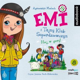 CD MP3 Hej, w góry! Emi i Tajny Klub Superdziewczyn. Tom 13