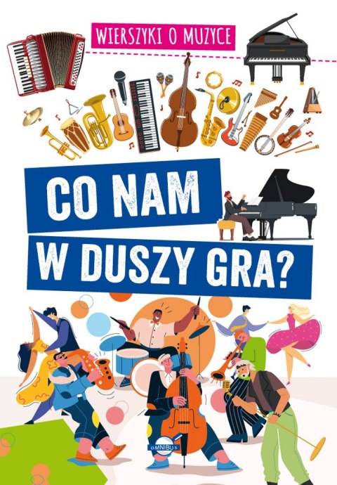 Co nam w duszy gra? Wierszyki o muzyce