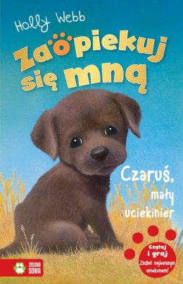 Czaruś mały uciekinier zaopiekuj się mną