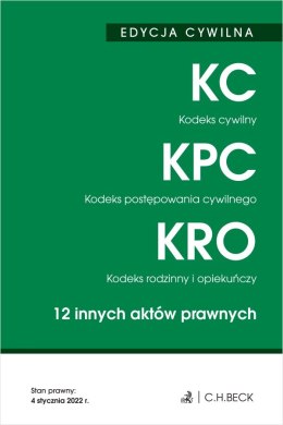 EDYCJA CYWILNA. Kodeks cywilny. Kodeks postępowania cywilnego. Kodeks rodzinny i opiekuńczy. 12 innych aktów prawnych wyd. 44