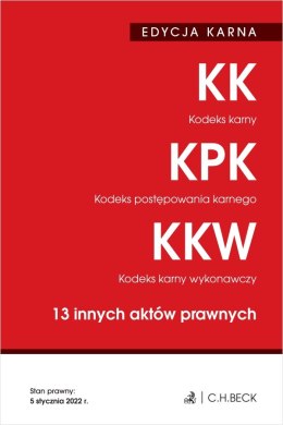 EDYCJA KARNA. Kodeks karny. Kodeks postępowania karnego. Kodeks karny wykonawczy. 13 innych aktów prawnych wyd. 43