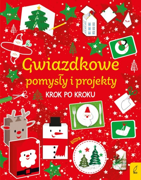 Gwiazdkowe pomysły i projekty krok po kroku