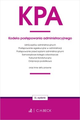 KPA. Kodeks postępowania administracyjnego oraz ustawy towarzyszące wyd. 11