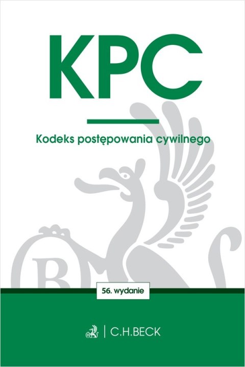 KPC. Kodeks postępowania cywilnego wyd. 56